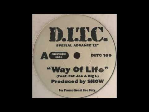 Big L, Fat Joe, D.I.T.C. - Way of Life