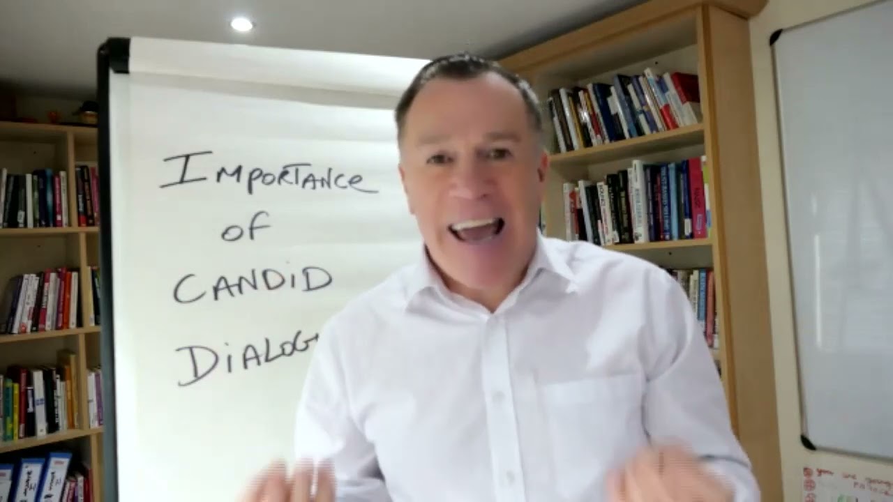 The importance of candid dialogue.