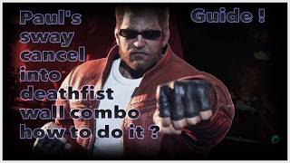 Paul's sway cancel into deathfist wall combo .. how to do it  #guide #tekken8 #paulphoenix #combo