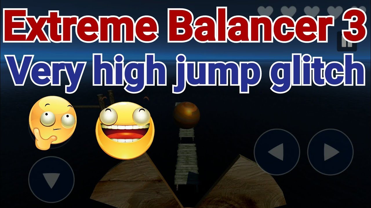 Extreme Balancer 3 Very high jump Glitch | Bug