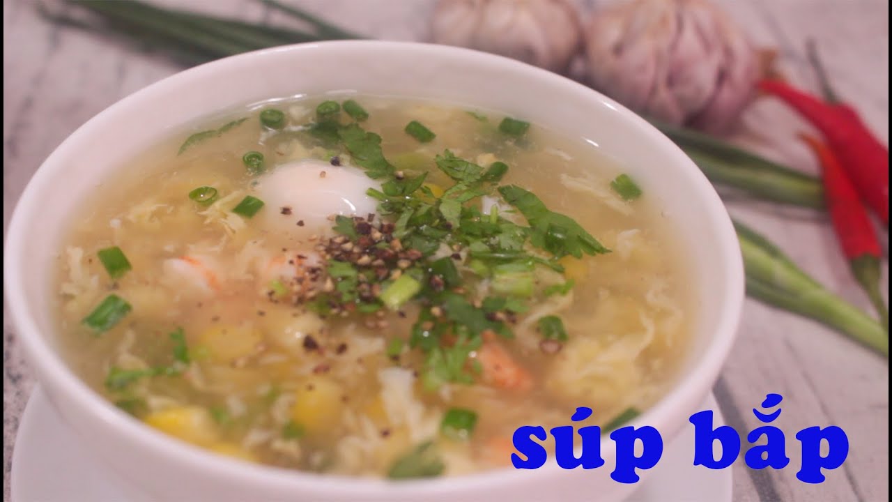 Hướng dẫn Cách nấu súp tôm – SÚP BẮP ngọt ngon thanh mát vô cùng hấp dẫn ăn hoài không ngán | Zui Vào Bếp