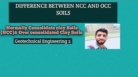 #geotechnicalengineering #difference @betwwen  NCC Soils and OCC SOILS.
