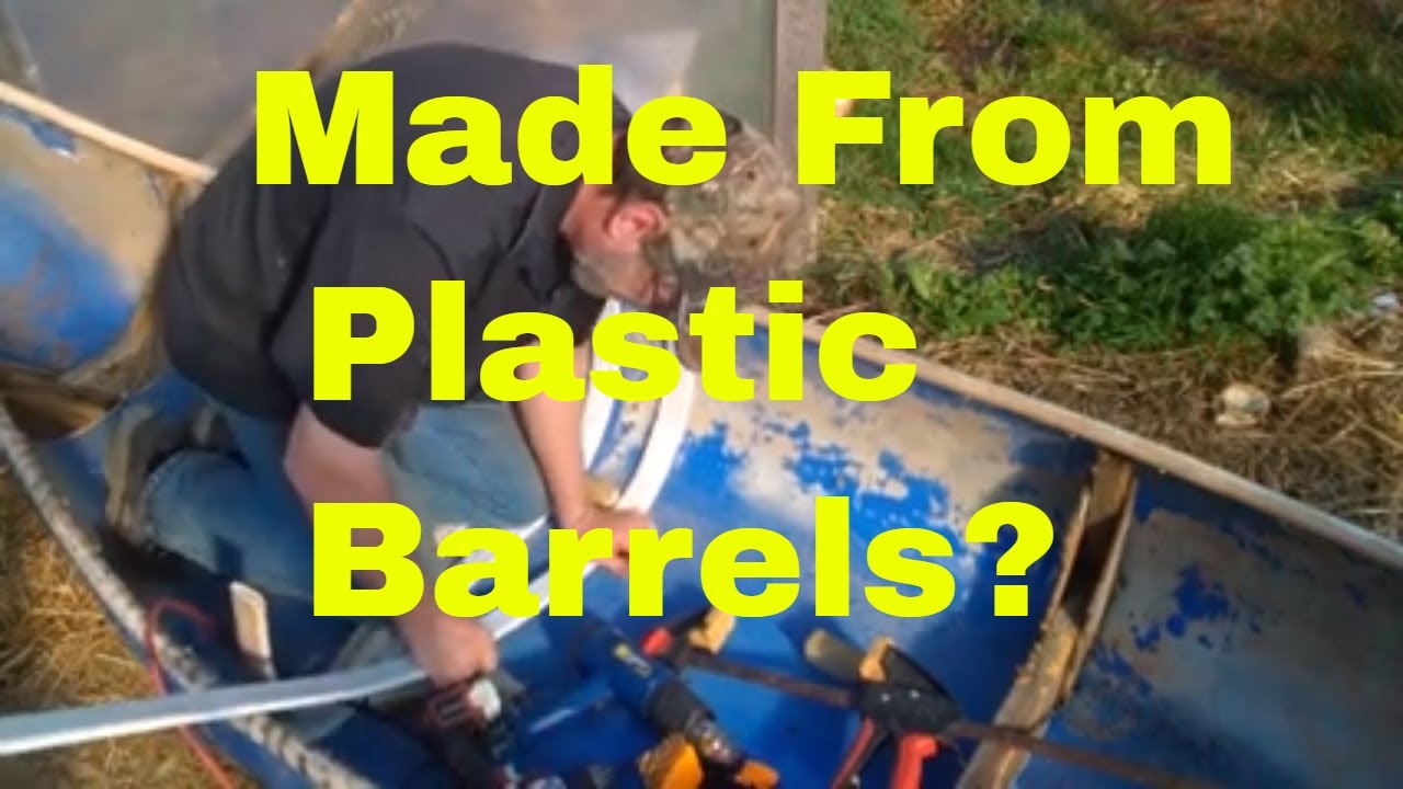 Plastic Barrel Canoe with PVC Ribs, Video1 YouTube