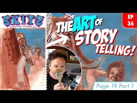 EP. 36 SKITS: Fighting Windmills & The Art of StoryTelling