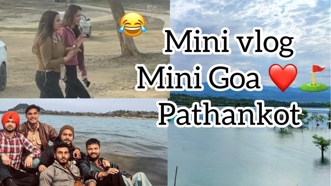 Mini Goa ❤️🫶Pathankot vlog ❤️
