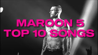 MAROON 5 PLAYLIST? TOP 10 SONGS?BEST POPULAR MUSIC 2023