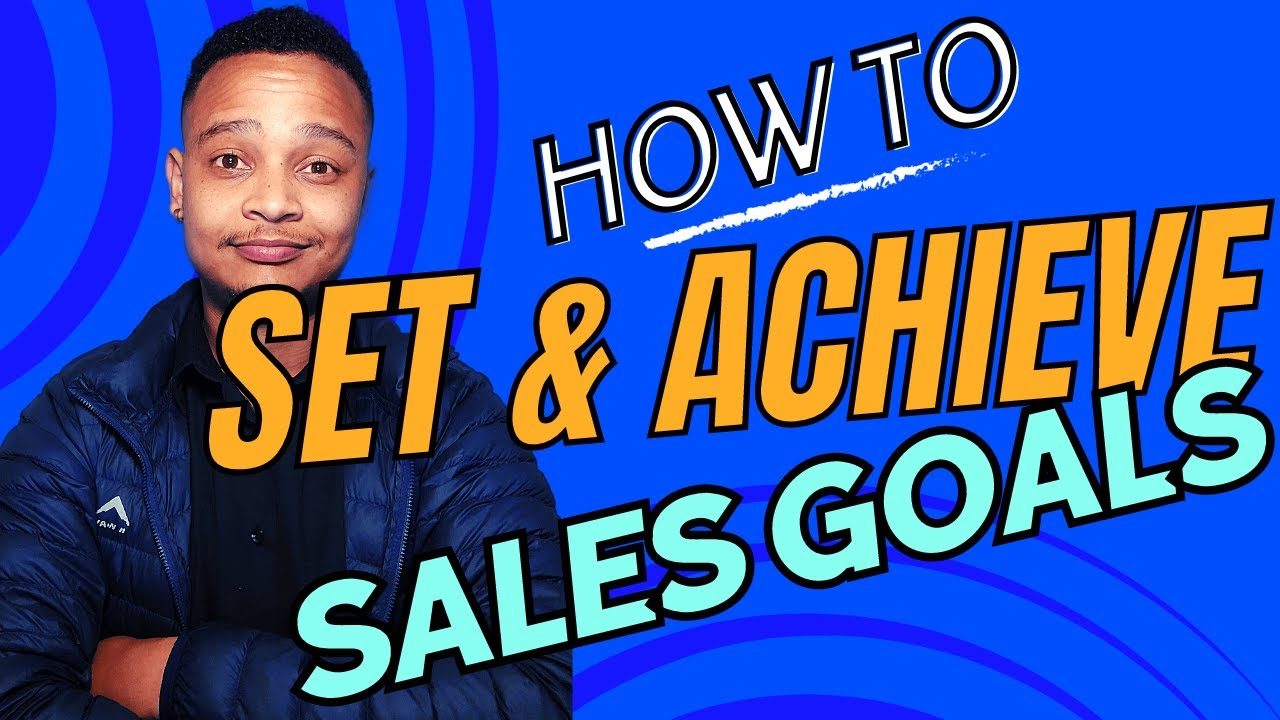 Setting and Achieving Sales Goals in the Car Sales Industry YouTube