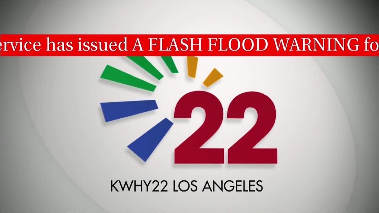 Emergency Alert System Flash Flood Warning for Los Angeles KWHY 22 ...