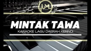 MINTAK TAWA - KARAOKE LAGU DAERAH KERINCI - HASNA BAHRUN