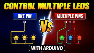 How to Control Multiple LEDs with Arduino | One Pin vs Multiple Pins