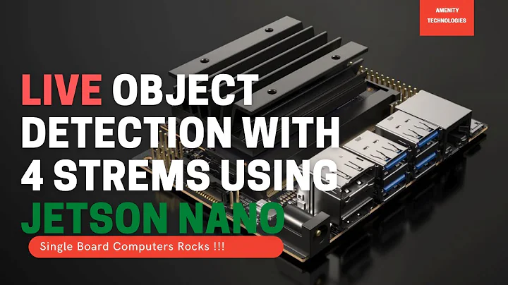 Live Object Detection with 4 Stream Using Jetson nano | Amenity Technologies