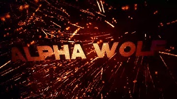 ALPHA WOLF INTRO