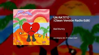 Bad Bunny - Un Ratito (Clean Version Radio Edit) - Live Music Fire One