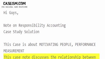 Note on Responsibility Accounting Case Study Help - Caseism.com
