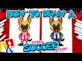 How To Draw A Puppy Soccer Player