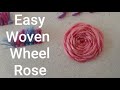 Spider Web Woven Wheel Wagon Wheel Stitch Rose Tutorial Hand Embroidery For Beginners Lesson 31 