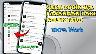TERBARU!! Cara sadap WA pacar/istri dari jarak jauh - cara login wa pasangan dari jarak jauh