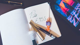 Years Later: Pilot E95S fountain pen re-review