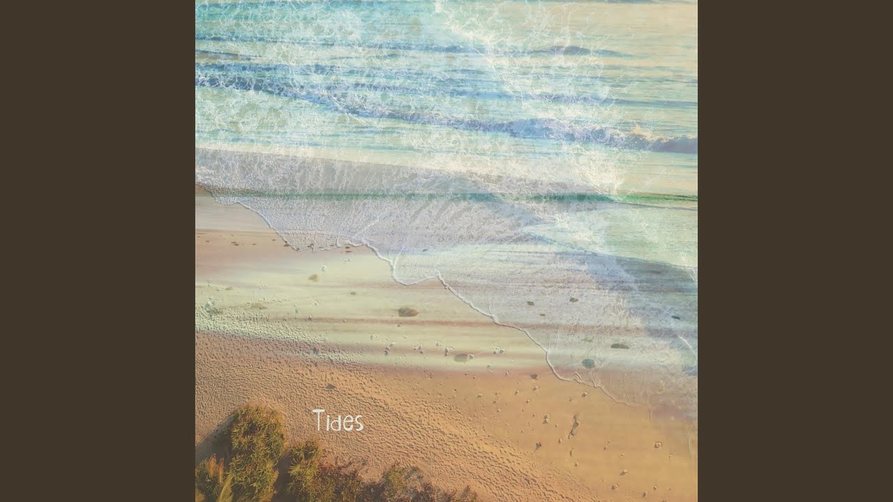 Watch Tides on YouTube Watch Tides on YouTube