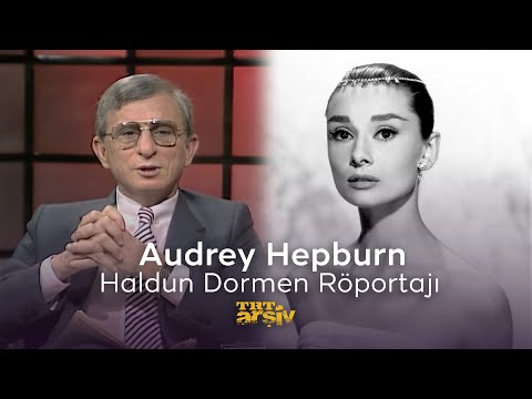 Audrey Hepburn - Haldun Dormen Röportajı (1988) | TRT Arşiv