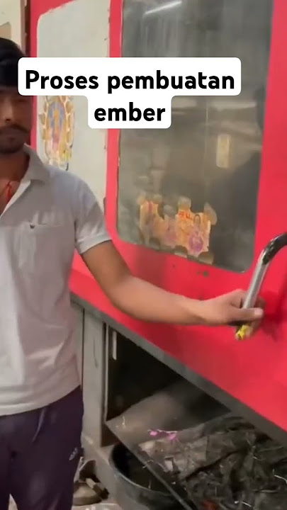Proses pembuatan ember plastik