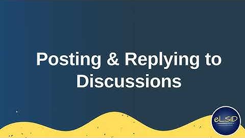 Posting & Replying to Discussions in Blackboard