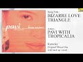 BIZARRE LOVE TRIANGLE (minus one) - Pavi (Karaoke, Bossa Nova)