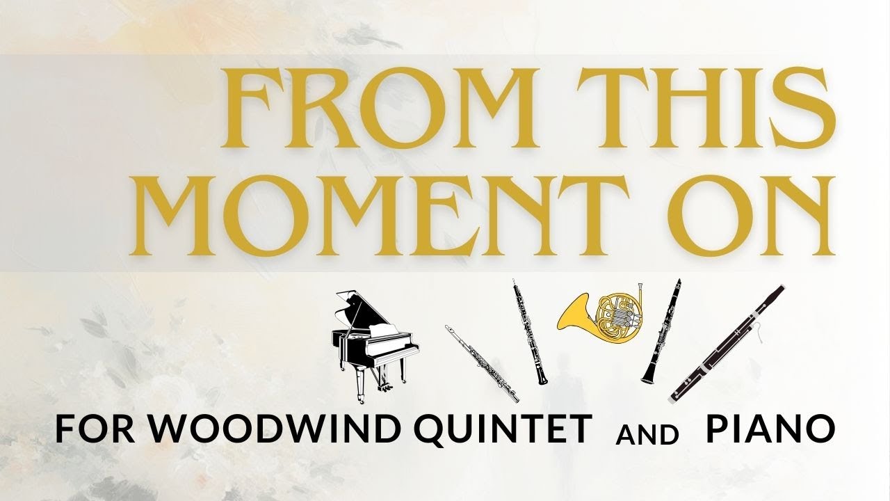 Shania Twain "FROM THIS MOMENT ON" for Woodwind Quintet w/ piano