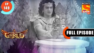 Garud's Plan  - Dharma Yoddha Garud - Full Episode - EP 149 - 2 Sep 2022