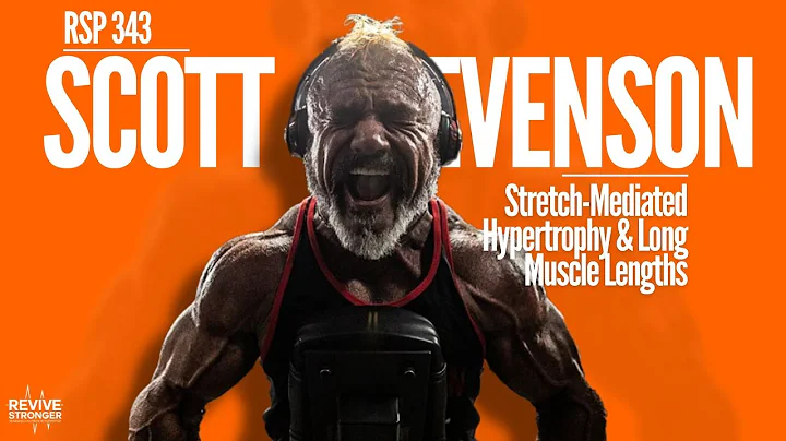 343: Stretch-Mediated Hypertrophy & Long Muscle Le...
