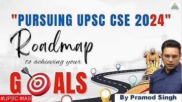 Roadmap for UPSC/IAS CSE 2024 Right Plan & Strategy | UPSC Pre Mains & Interview | Pramod Sir
