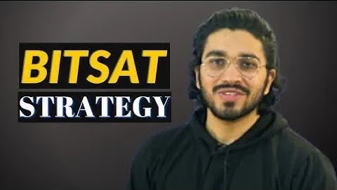 Preparation strategy || How to score 300+ easily in BITSAT 2021 || Aman Dhattarwal