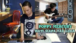 Poppy Mercury - Hati Siapa Tak Luka | Yana Mulyana Feat Andy Graads - Guitar Cover