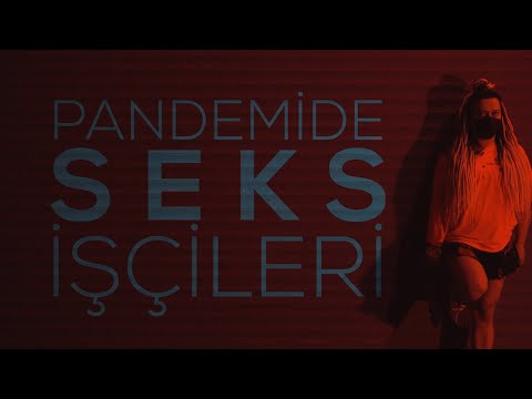 PANDEMİDE SEKS İŞÇİLERİ