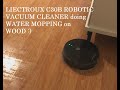 Liectroux Robotic Vacuum Cleaner and Mop C30B - Unboxing & Water based Mopping Test on a Wood Floor