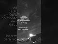 Vigília OVNI: Meteoro / Bólido no monitoramento do céu da Juréia #shorts #moon #meteoros #bramon