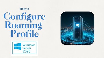 3. How to configure Roaming Profile on Windows Server 2025 | PrefeTech