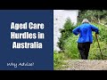 Hurdles When Accessing Aged Care in Australia #agedcareaustralia #agedcare