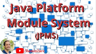 آشنایی با JPMS (Java Platform Module System)
