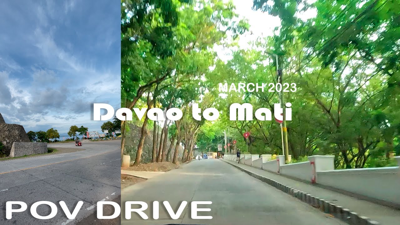 Davao to Mati Full POV Drive