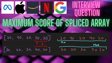 Maximum Score Of Spliced Array - 2321. LEETCODE