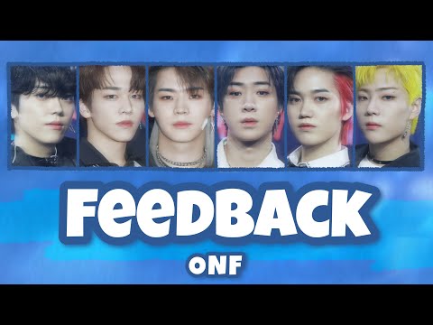 【日本語字幕/カナルビ/歌詞】Feedback - ONF (온앤오프)