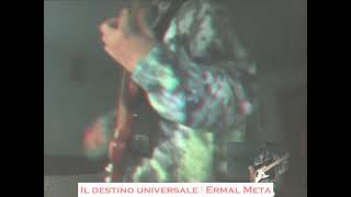 Watch Ermal Meta Il Destino Universale video