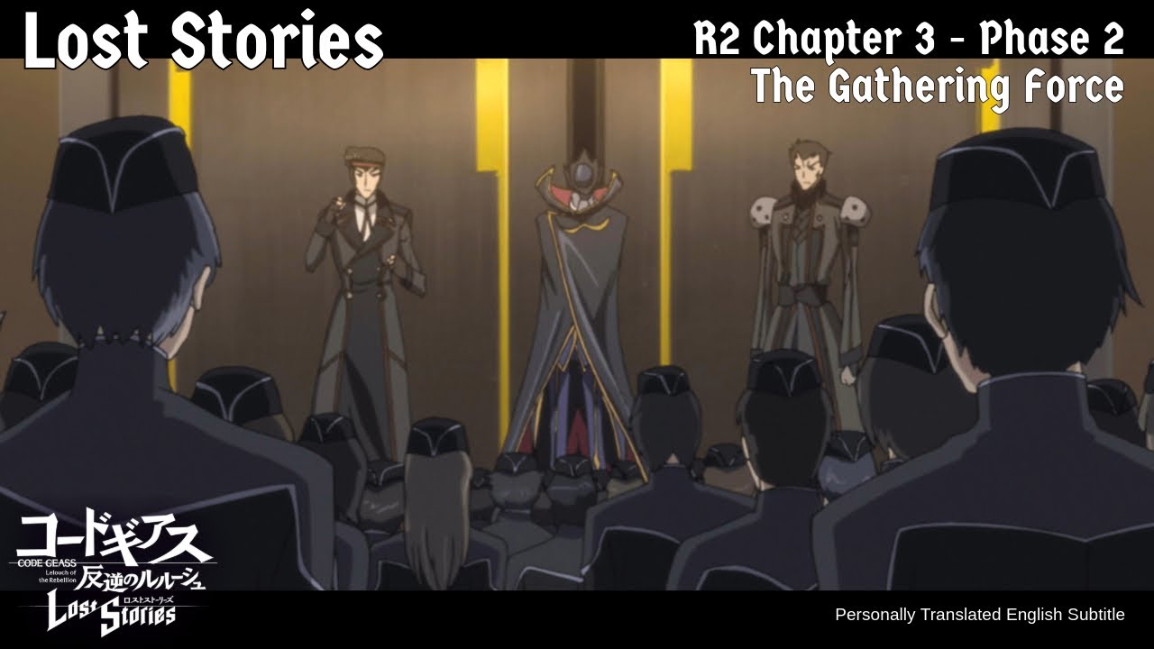 Code Geass Lost Stories] R2 - Chapter 3: The Gathering Force