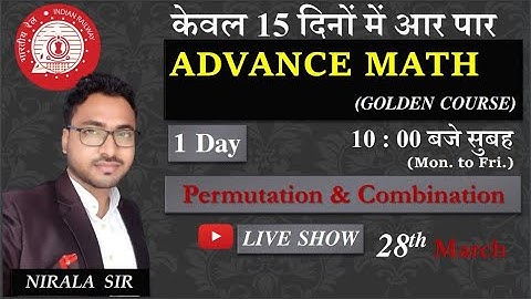 RRB GROUP-D NTPC CBT-2/ Permutation and Combination (Advance Math) Day - 01 by Nirala sir