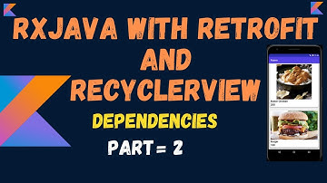 Android Rx-java with Retrofit and RecyclerView - Add Dependencies part 2 in hindi :)