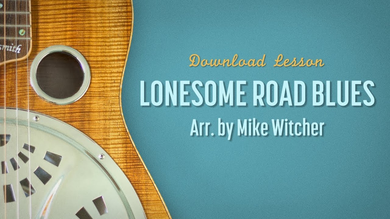 Lonesome Road Blues Sample Lesson YouTube