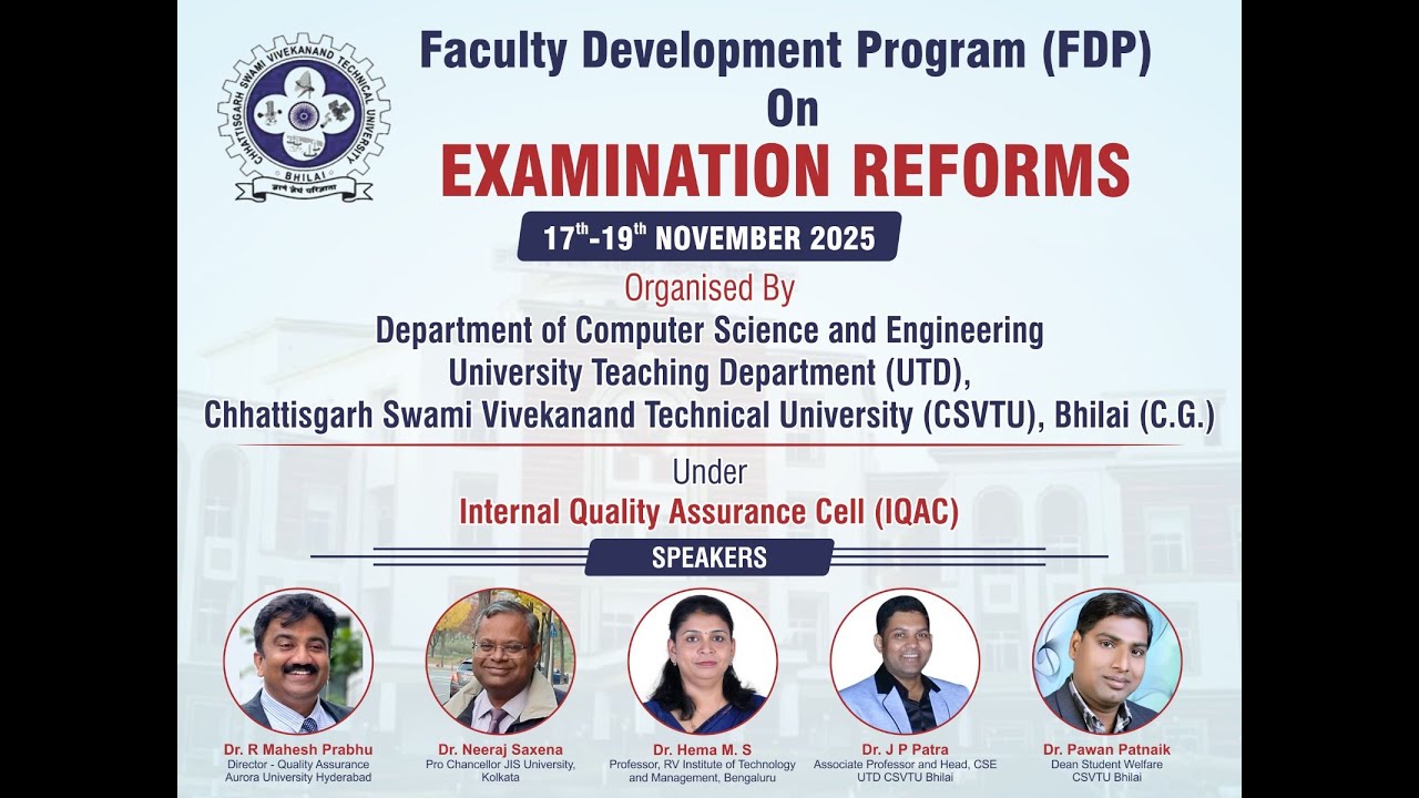 FDP on Examination Reforms SESSION-4| CSVTU Bhilai | 17–19 November 2025