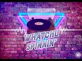 Whatchu Spinnin&#39;?: Episode 10 (The Alchemist Episode)