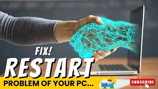 How To Fix The Force Restart Problem On Your Pc